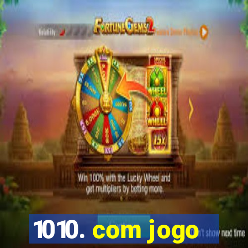 1010. com jogo